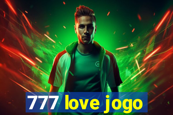 777 love jogo